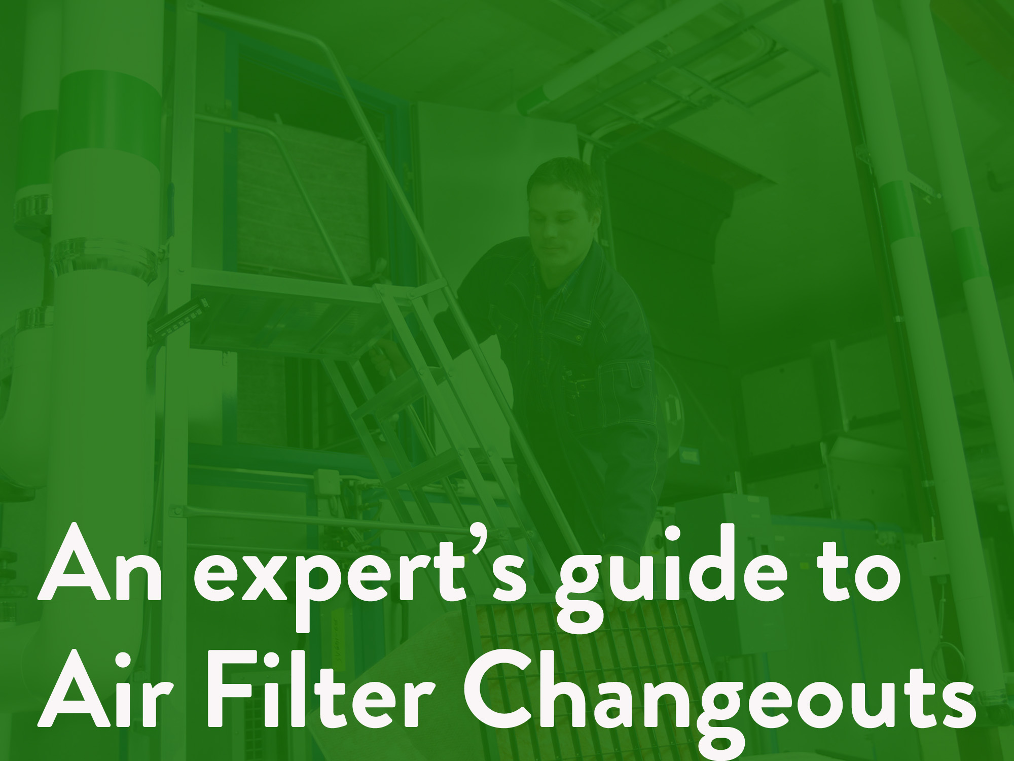 An Expert's Guide to Air Filter Changeouts Camfil Air Filters Canada